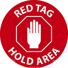 NMC - Adhesive Backed Floor Signs; Message Type: Restroom, Janitorial & Housekeeping ; Graphic Type: Hand ; Message or Graphic: Message & Graphic ; Legend: Red Tag Hold Area ; Color: Red; White ; Special Color Properties: No Special Properties - Exact Tooling