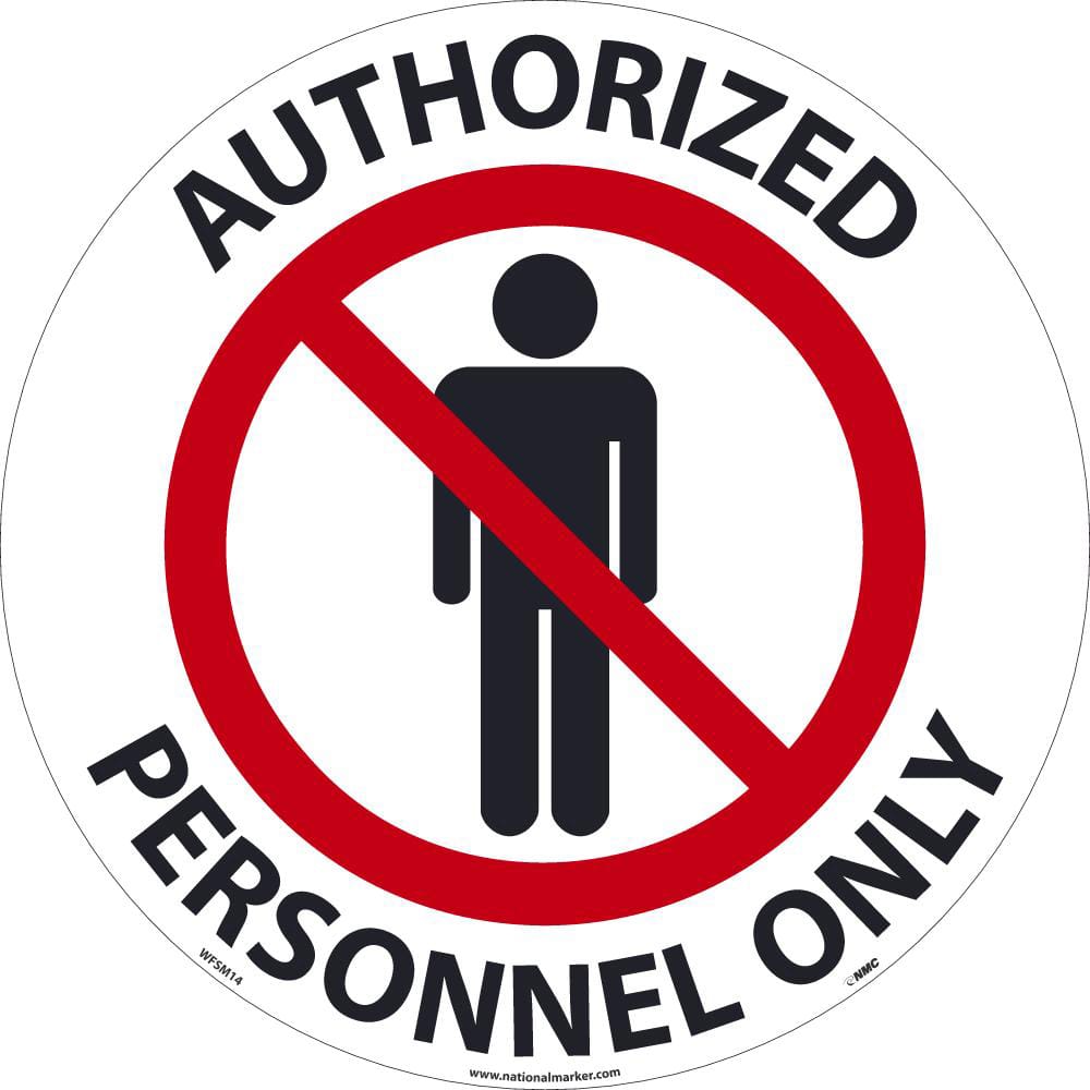 NMC - Adhesive Backed Floor Signs; Message Type: Security & Admittance ; Graphic Type: Person in Circle w/ Slash Through It ; Message or Graphic: Message & Graphic ; Legend: Authorized Personnel Only ; Color: Red; Black; White ; Special Color Properties: - Exact Tooling