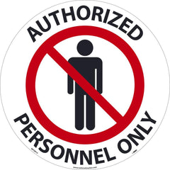 NMC - Adhesive Backed Floor Signs; Message Type: Security & Admittance ; Graphic Type: Person in Circle w/ Slash Through It ; Message or Graphic: Message & Graphic ; Legend: Authorized Personnel Only ; Color: Red; Black; White ; Special Color Properties: - Exact Tooling