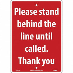 NMC - "Please Stand Behind the Line Until Called", 10" Wide x 14" High, Rigid Plastic Safety Sign - Exact Tooling
