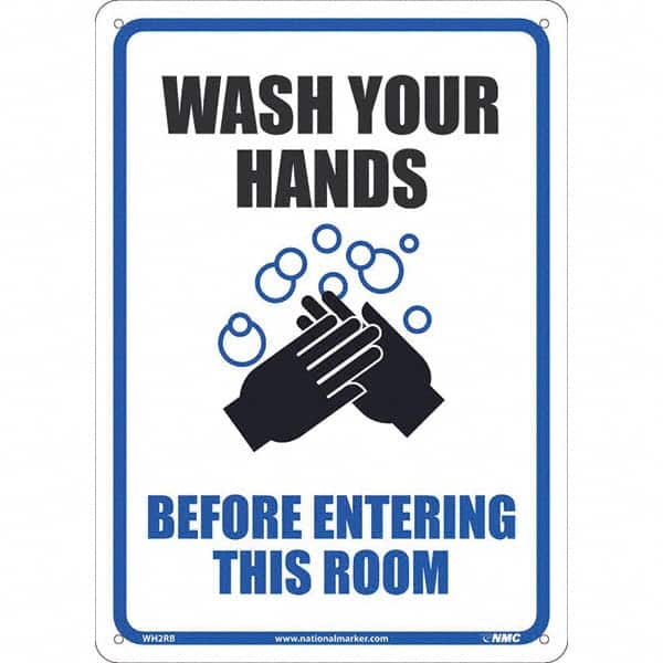 NMC - "Wash Your Hands Before Entering This Room", 10" Wide x 14" High, Rigid Plastic Safety Sign - Exact Tooling