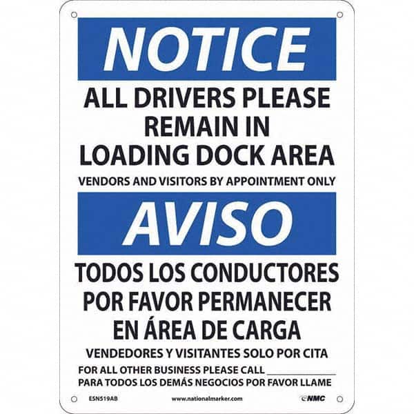 NMC - "Notice - All Drivers Please Remain In Loading Dock Area", 10" Wide x 14" High, Aluminum Safety Sign - Exact Tooling
