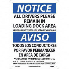 NMC - "Notice - All Drivers Please Remain In Loading Dock Area", 10" Wide x 14" High, Aluminum Safety Sign - Exact Tooling