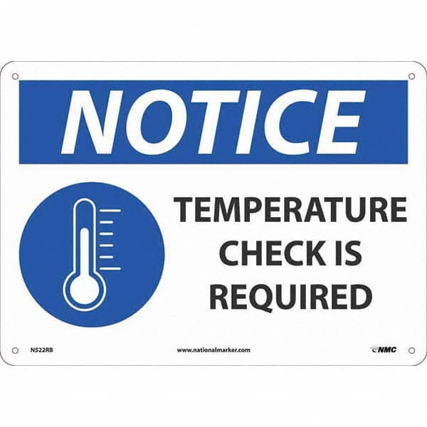 NMC - "Notice Temperature Check", 14" Wide x 10" High, Rigid Plastic Safety Sign - Exact Tooling