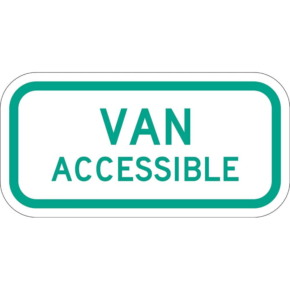 Lyle Signs - Traffic & Parking Signs; MessageType: ADA Signs; Parking Lot ; Message or Graphic: Message Only ; Legend: Van Accessible ; Graphic Type: None ; Reflectivity: Reflective; High Intensity ; Material: Aluminum - Exact Tooling