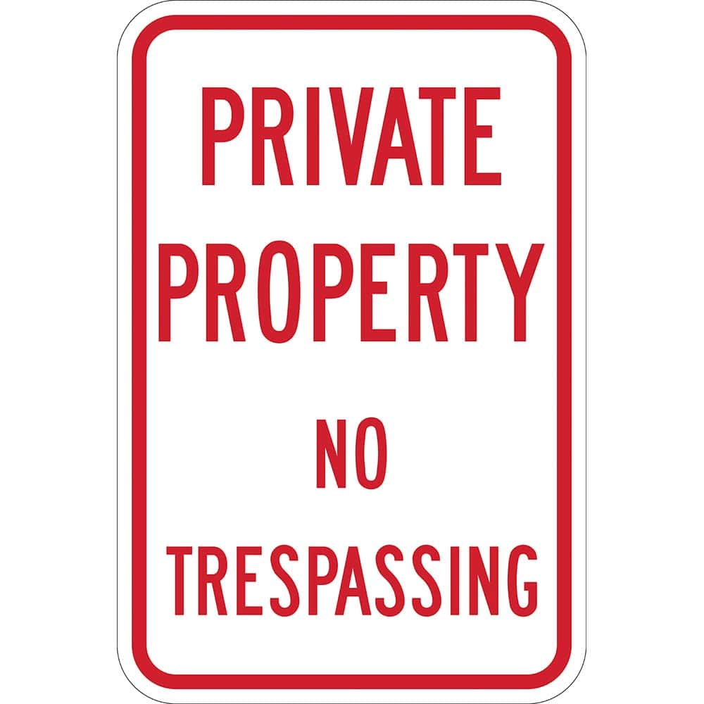 Lyle Signs - Traffic & Parking Signs; MessageType: Warning & Safety Reminder Signs ; Message or Graphic: Message Only ; Legend: Private Property No Trespassing ; Graphic Type: None ; Reflectivity: Reflective; High Intensity ; Material: Aluminum - Exact Tooling