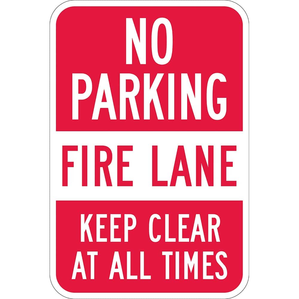 Lyle Signs - Traffic & Parking Signs; MessageType: No Parking & Tow Away Signs ; Message or Graphic: Message Only ; Legend: No Parking, Fire Lane, Keep Clear At All Times ; Graphic Type: None ; Reflectivity: Reflective; High Intensity ; Material: Aluminum - Exact Tooling