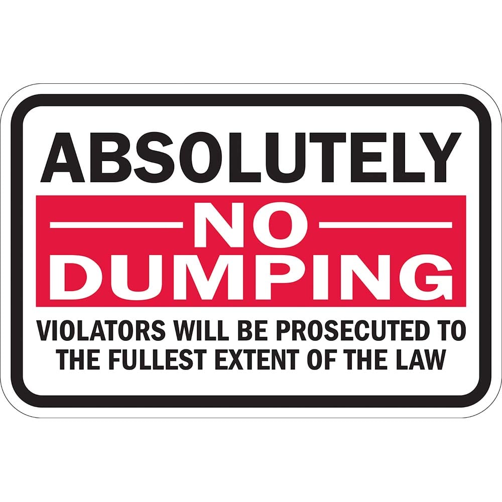 Lyle Signs - Traffic & Parking Signs; MessageType: Warning & Safety Reminder Signs ; Message or Graphic: Message Only ; Legend: Absolutely --No-- Dumping Violators Will Be Prosecuted To The Fullest Extent Of The Law ; Graphic Type: None ; Reflectivity: R - Exact Tooling