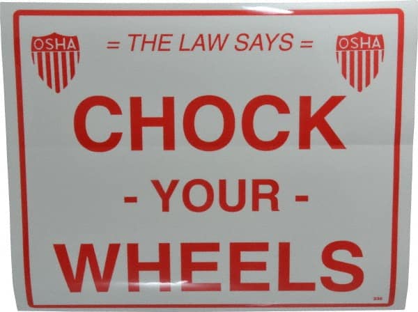 Vestil - "Chock Your Wheels", Vinyl Safety Sign - Use for Accident Prevention - Exact Tooling