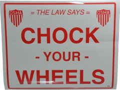 Vestil - "Chock Your Wheels", Vinyl Safety Sign - Use for Accident Prevention - Exact Tooling