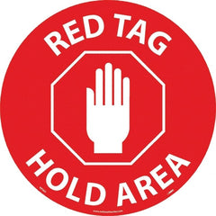 NMC - Red Tag Hold Area, Anti-Skid Pressure-Sensitive Vinyl Floor Sign - Round, White on Red, Adhesive Backed, For Restroom, Janitorial & Housekeeping - Exact Tooling