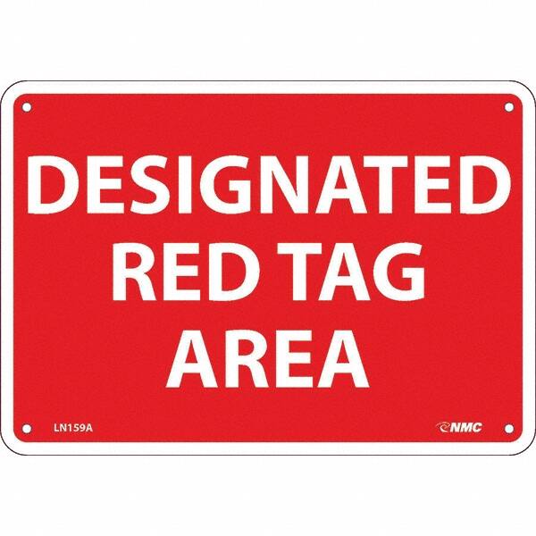 NMC - "Designated Red Tag Area", 7" Long x 10" Wide, Aluminum Safety Sign - Rectangular, Use for Workplace/Safety - Exact Tooling