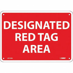 NMC - "Designated Red Tag Area", 7" Long x 10" Wide, Aluminum Safety Sign - Rectangular, Use for Workplace/Safety - Exact Tooling