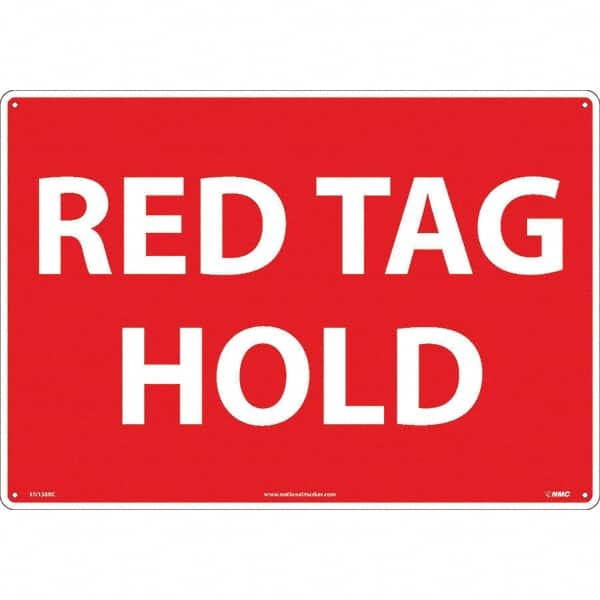 NMC - "Red Tag Hold", 14" Long x 20" Wide, Rigid Plastic Safety Sign - Rectangular, Use for Workplace/Safety - Exact Tooling
