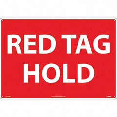 NMC - "Red Tag Hold", 14" Long x 20" Wide, Rigid Plastic Safety Sign - Rectangular, Use for Workplace/Safety - Exact Tooling
