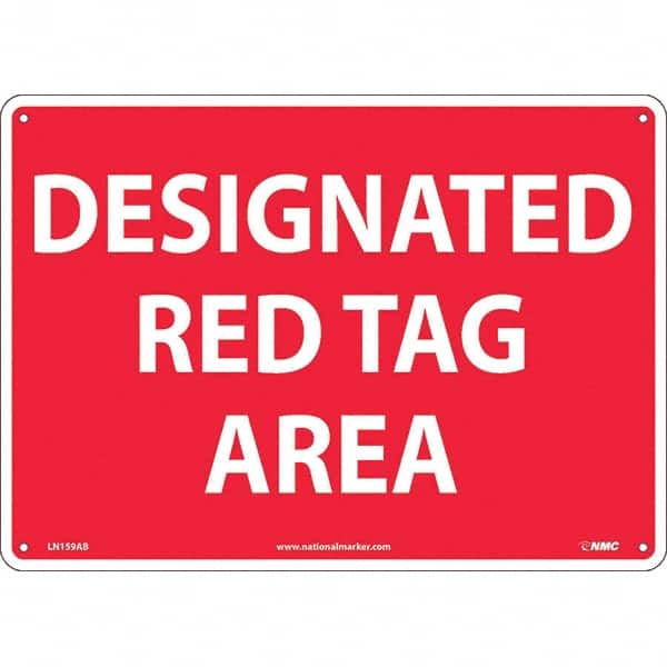 NMC - "Designated Red Tag Area", 10" Long x 14" Wide, Aluminum Safety Sign - Rectangular, Use for Workplace/Safety - Exact Tooling