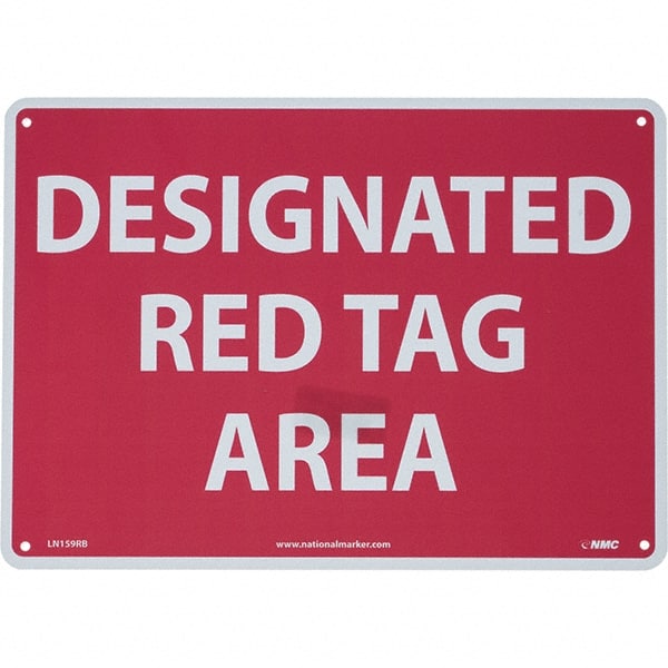 NMC - "Designated Red Tag Area", 10" Long x 14" Wide, Rigid Plastic Safety Sign - Rectangular, Use for Workplace/Safety - Exact Tooling