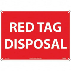 NMC - "Red Tag Disposal", 10" Long x 14" Wide, Rigid Plastic Safety Sign - Rectangular, Use for Workplace/Safety - Exact Tooling