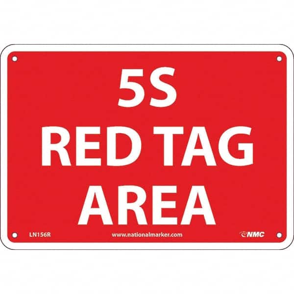 NMC - "5S Red Tag Area", 7" Long x 10" Wide, Rigid Plastic Safety Sign - Rectangular, Use for Workplace/Safety - Exact Tooling