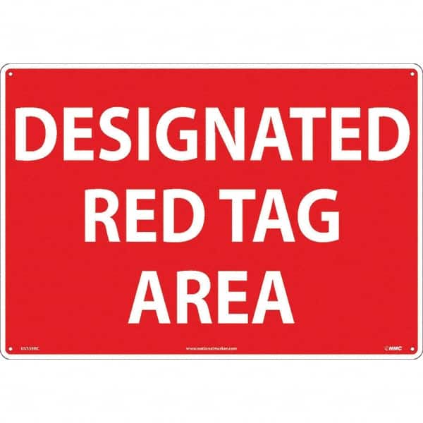 NMC - "Designated Red Tag Area", 14" Long x 20" Wide, Rigid Plastic Safety Sign - Rectangular, Use for Workplace/Safety - Exact Tooling