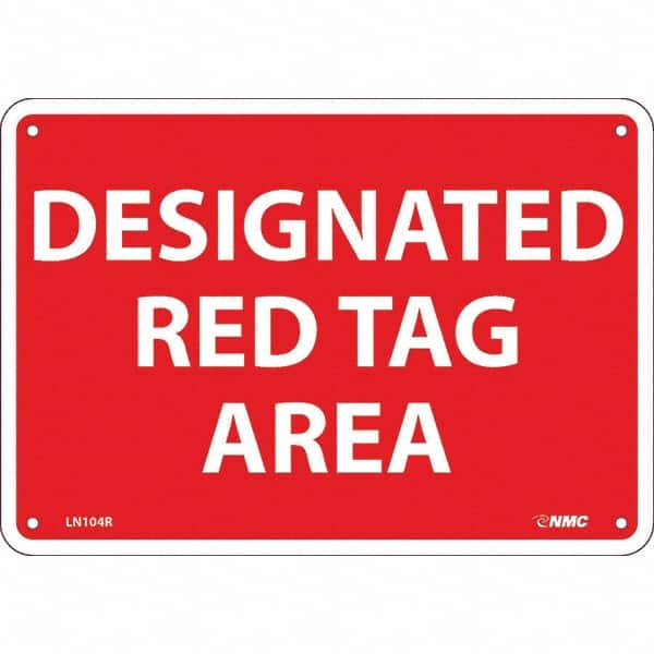 NMC - "Designated Red Tag Area 5s Red Tag", 7" Long x 10" Wide, Rigid Plastic Safety Sign - Rectangular, Use for Workplace/Safety - Exact Tooling