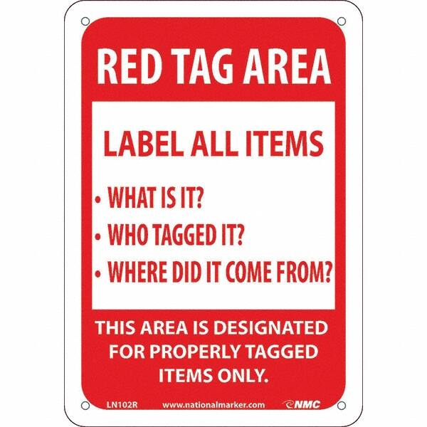 NMC - "Red Tag Area Label All Items Sign", 7" Long x 10" Wide, Rigid Plastic Safety Sign - Rectangular, Use for Workplace/Safety - Exact Tooling