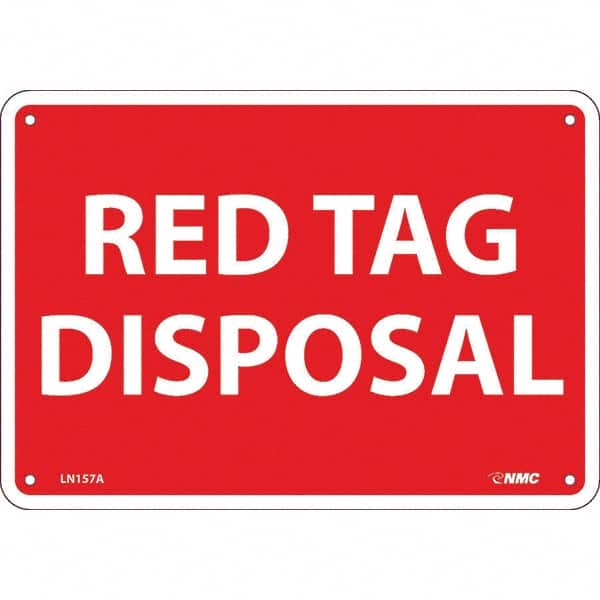 NMC - "Red Tag Disposal", 7" Long x 10" Wide, Aluminum Safety Sign - Rectangular, Use for Workplace/Safety - Exact Tooling