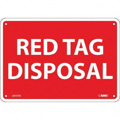 NMC - "Red Tag Disposal", 7" Long x 10" Wide, Aluminum Safety Sign - Rectangular, Use for Workplace/Safety - Exact Tooling