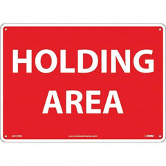 NMC - "Holding Area", 10" Long x 14" Wide, Rigid Plastic Safety Sign - Rectangular, Use for Workplace/Safety - Exact Tooling