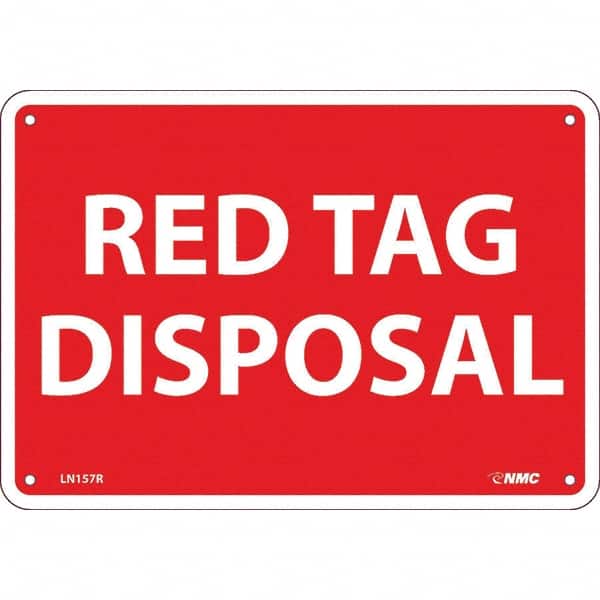 NMC - "Red Tag Disposal", 7" Long x 10" Wide, Rigid Plastic Safety Sign - Rectangular, Use for Workplace/Safety - Exact Tooling