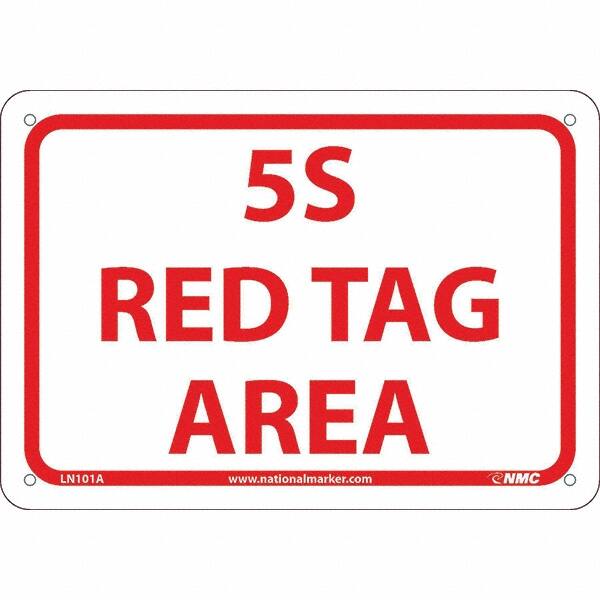 NMC - "5S Red Tag Area", 7" Long x 10" Wide, Aluminum Safety Sign - Rectangular, Use for Workplace/Safety - Exact Tooling