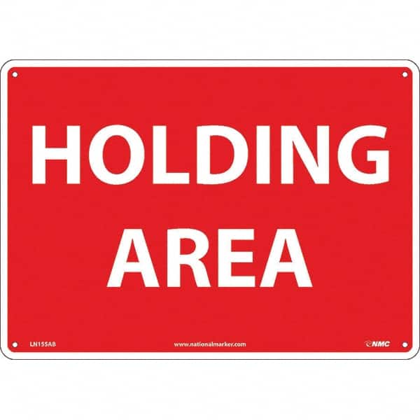 NMC - "Holding Area", 10" Long x 14" Wide, Aluminum Safety Sign - Rectangular, Use for Workplace/Safety - Exact Tooling