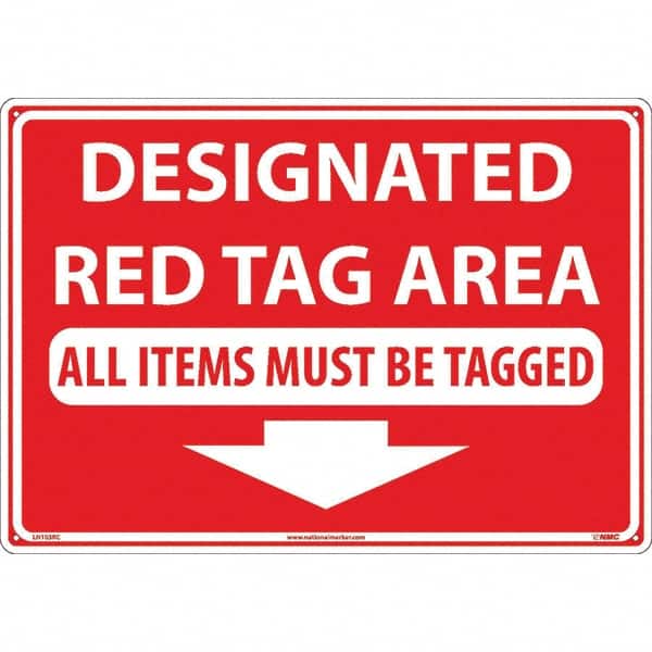 NMC - "Designated Red Tag Area All Items Must Be Tagged", 14" Long x 20" Wide, Rigid Plastic Safety Sign - Rectangular, Use for Workplace/Safety - Exact Tooling