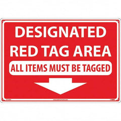 NMC - "Designated Red Tag Area All Items Must Be Tagged", 14" Long x 20" Wide, Rigid Plastic Safety Sign - Rectangular, Use for Workplace/Safety - Exact Tooling