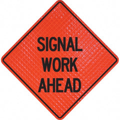 PRO-SAFE - "Signal Work Ahead," 48" Wide x 48" High Vinyl Traffic Control Sign - Exact Tooling