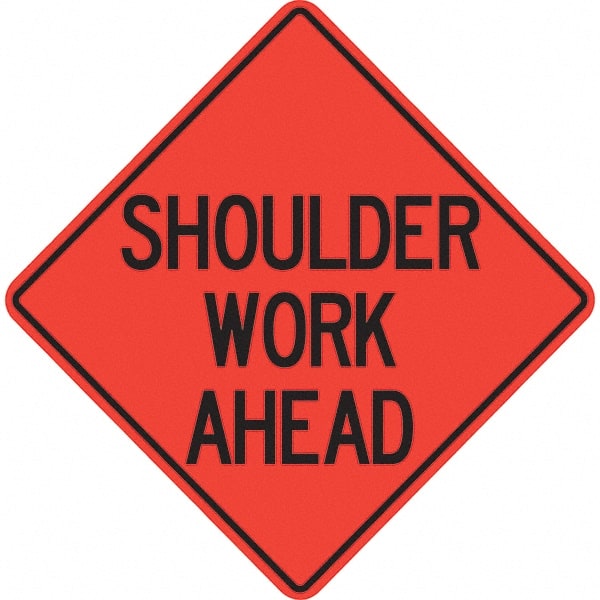 PRO-SAFE - "Shoulder Work Ahead," 48" Wide x 48" High Vinyl Traffic Control Sign - Exact Tooling