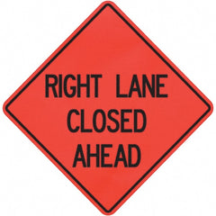 PRO-SAFE - "Right Lane Closed Ahead," 36" Wide x 36" High Vinyl Traffic Control Sign - Exact Tooling