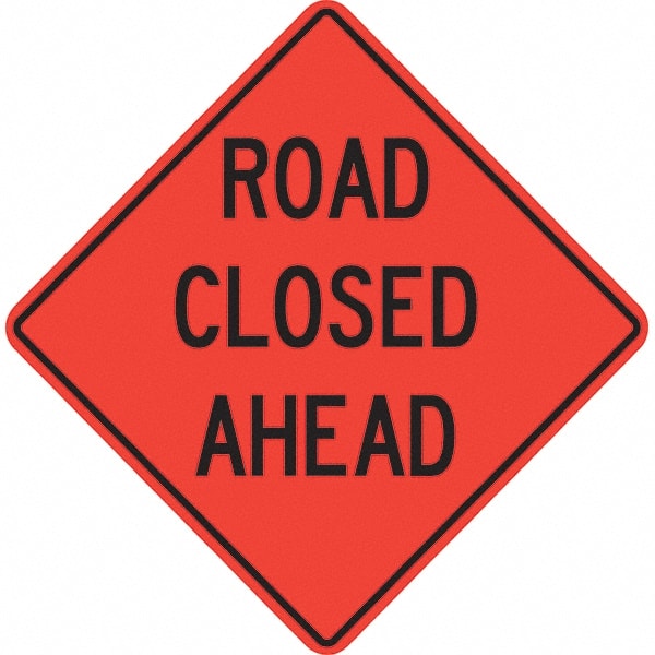 PRO-SAFE - "Road Closed Ahead," 36" Wide x 36" High Vinyl Traffic Control Sign - Exact Tooling