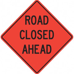 PRO-SAFE - "Road Closed Ahead," 36" Wide x 36" High Vinyl Traffic Control Sign - Exact Tooling