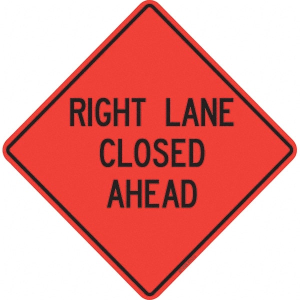 PRO-SAFE - "Right Lane Closed Ahead," 36" Wide x 36" High Vinyl Traffic Control Sign - Exact Tooling
