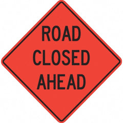 PRO-SAFE - "Road Closed Ahead," 48" Wide x 48" High Vinyl Traffic Control Sign - Exact Tooling