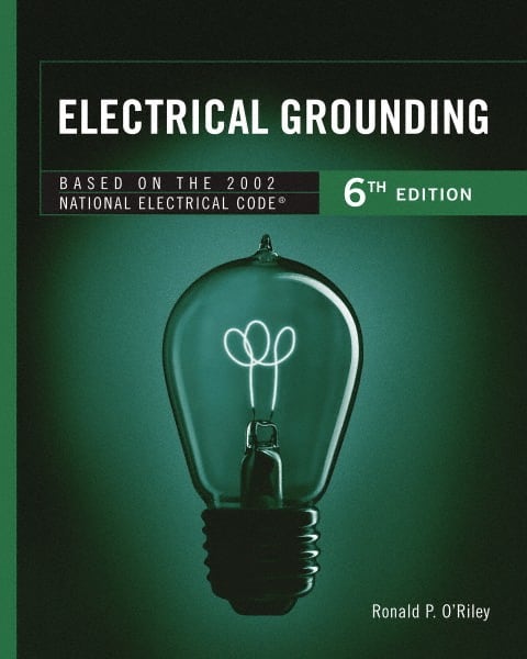 DELMAR CENGAGE Learning - Electrical Grounding Publication, 6th Edition - by O'Riley, Delmar/Cengage Learning, 2001 - Exact Tooling