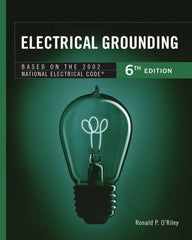 DELMAR CENGAGE Learning - Electrical Grounding Publication, 6th Edition - by O'Riley, Delmar/Cengage Learning, 2001 - Exact Tooling