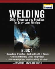 DELMAR CENGAGE Learning - Welding Skills, Processes and Practices for Entry-Level Welders: Book 1 Publication, 15th Edition - by Jeffus/Bower, Delmar/Cengage Learning, 2009 - Exact Tooling