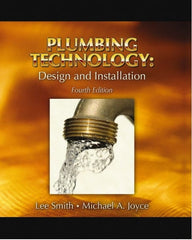 DELMAR CENGAGE Learning - Plumbing Technology: Design and Installation, 4th Edition - Plumbing Reference, Hardcover, Delmar/Cengage Learning, 2007 - Exact Tooling