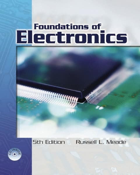 DELMAR CENGAGE Learning - Foundations of Electronics, 5th Edition - Electronics Reference, Hardcover, Delmar/Cengage Learning, 2006 - Exact Tooling