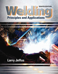 DELMAR CENGAGE Learning - Welding: Principles and Applications Publication, 8th Edition - by Jeffus, Delmar/Cengage Learning - Exact Tooling