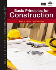 DELMAR CENGAGE Learning - Residential Construction Academy: Basic Principles for Construction Publication, 4th Edition - by Huth, Delmar/Cengage Learning - Exact Tooling