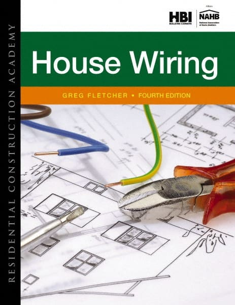 DELMAR CENGAGE Learning - Residential Construction Academy: House Wiring Publication, 4th Edition - by Fletcher, Delmar/Cengage Learning - Exact Tooling