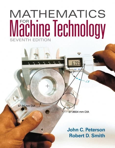 DELMAR CENGAGE Learning - Mathematics for Machine Technology, 7th Edition - Mathematic Techniques Reference, 608 Pages, Softcover, Delmar/Cengage Learning - Exact Tooling